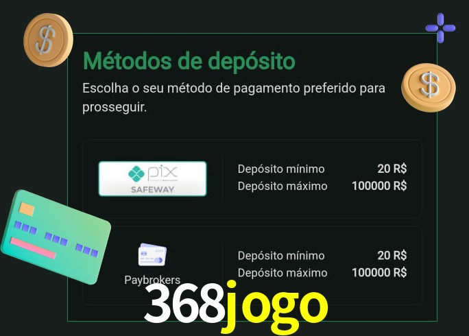 O cassino 368jogo oferece uma grande variedade de métodos de pagamento